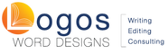 Logos Word Designs - Writing | Editing | Consulting